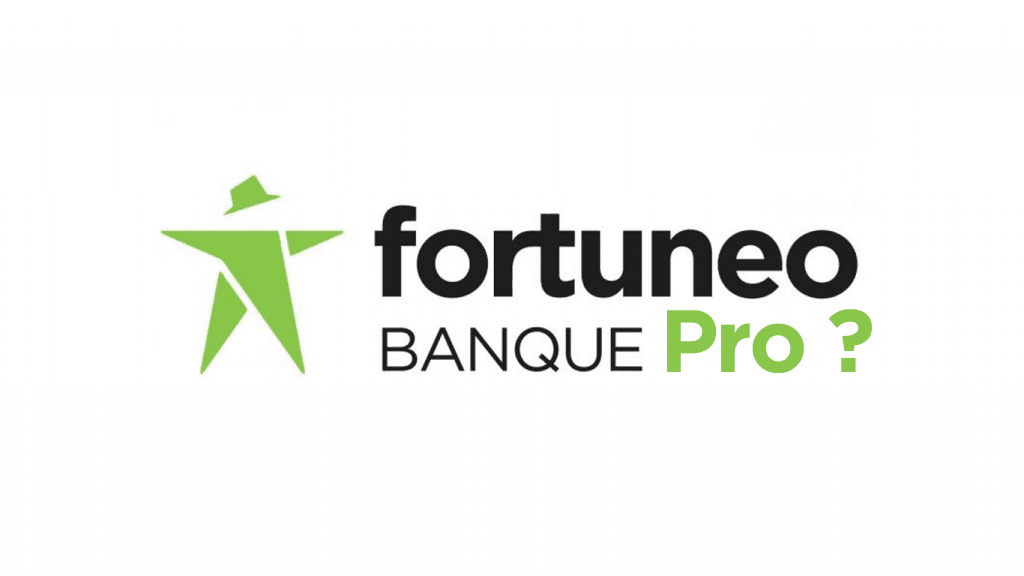 Fortuneo banque pro ?