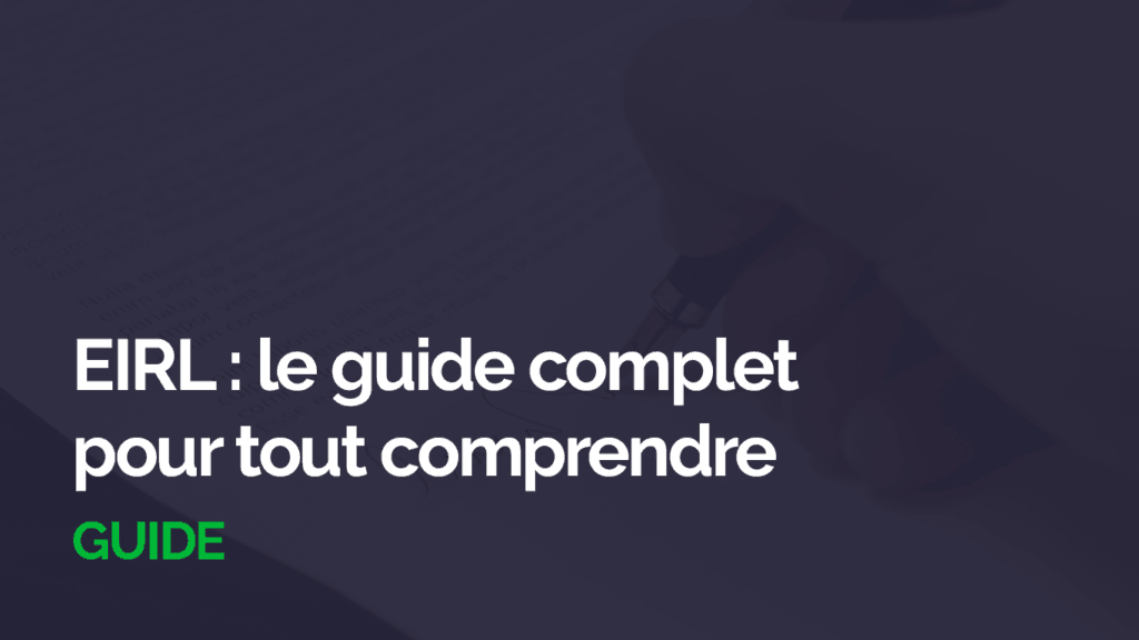 eirl guide complet